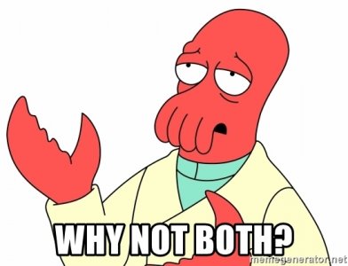 why-not-both.jpg