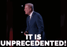 ITS UNPRECEDENTED.gif