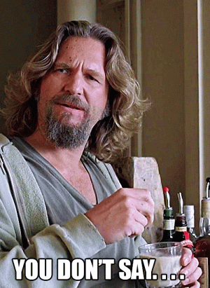 you-dont-say3.gif