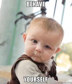 behave-yourself.jpg