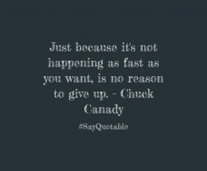 3-quote-about-just-because-its-not-happening-as-fast-as-you-image-black-background.png