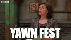 YAWN FEST.gif