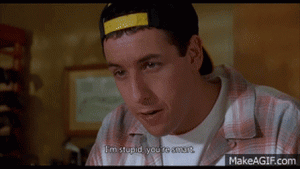 happy-gilmore-im-dumb.gif