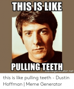 this-is-like-pulling-teeth-nemeyenerator-net-this-is-like-pulling-53189281.png