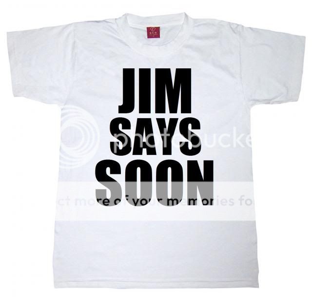 JimSaysSoon_zps82a0b3f5.jpg