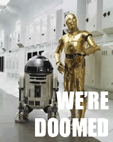 were-doomed-c3po.gif