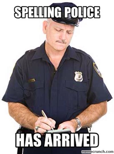 Spelling police Memes